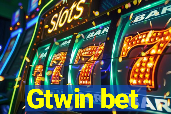 Gtwin bet